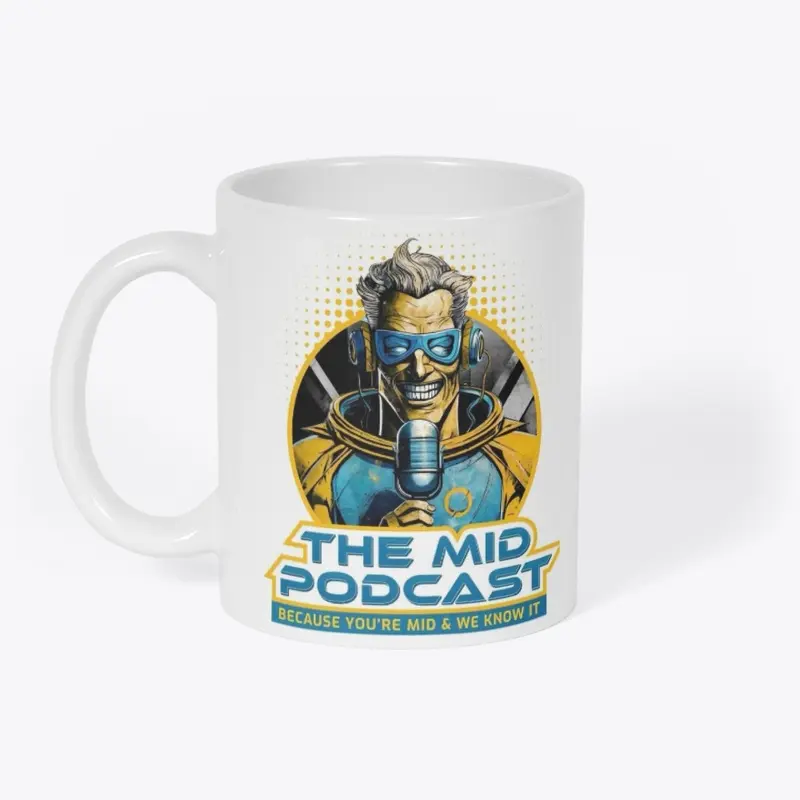 Mid Podcast